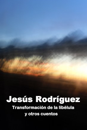 Transformación de la Libélula y otros cuentos